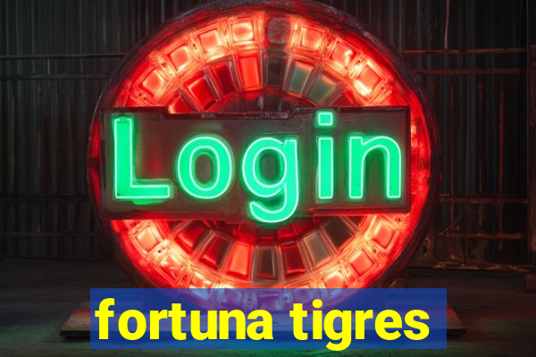 fortuna tigres