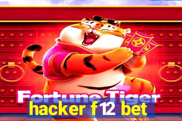 hacker f12 bet