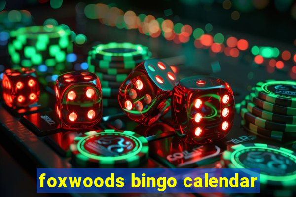 foxwoods bingo calendar