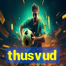 thusvud