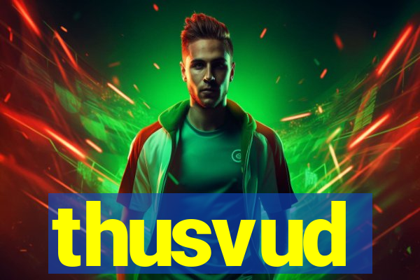 thusvud