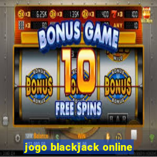 jogo blackjack online