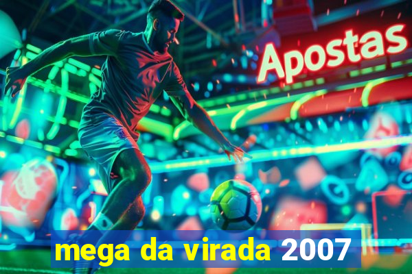 mega da virada 2007