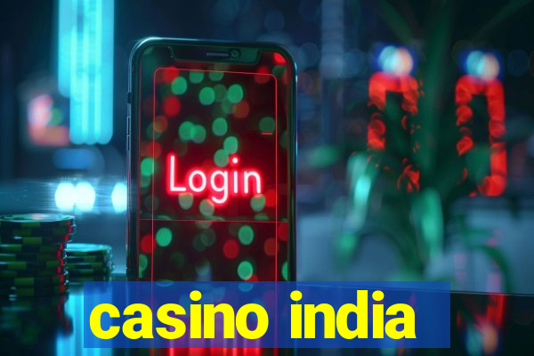 casino india