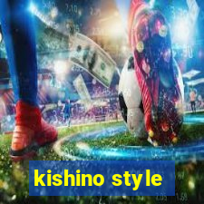 kishino style