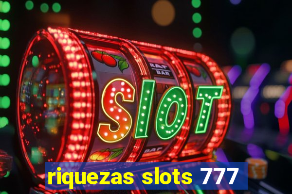 riquezas slots 777