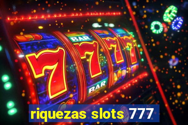 riquezas slots 777