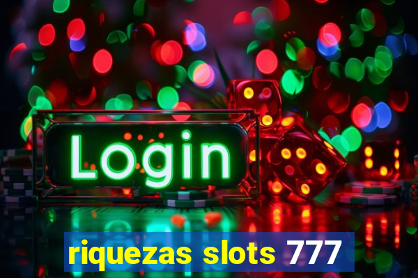 riquezas slots 777