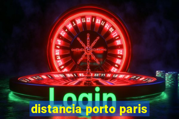 distancia porto paris