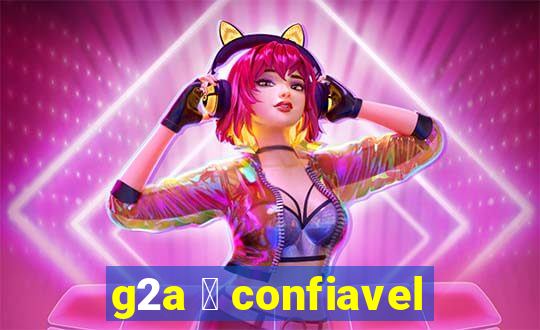 g2a 茅 confiavel