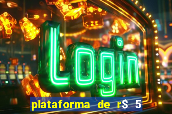 plataforma de r$ 5 para jogar