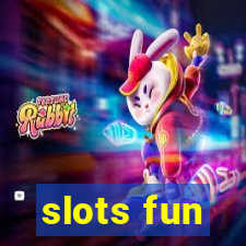 slots fun