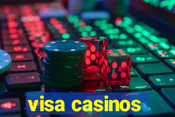 visa casinos