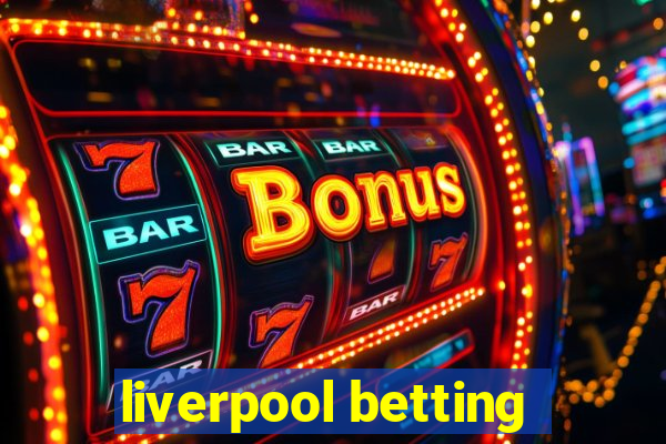 liverpool betting