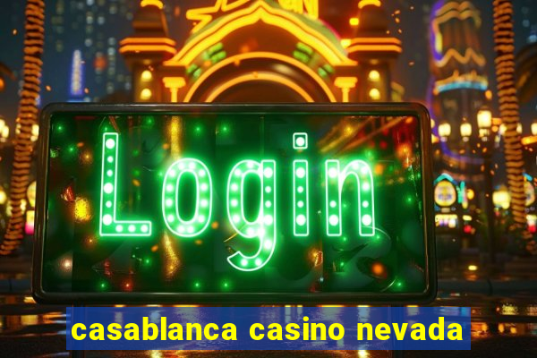 casablanca casino nevada