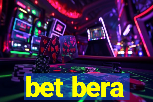 bet bera