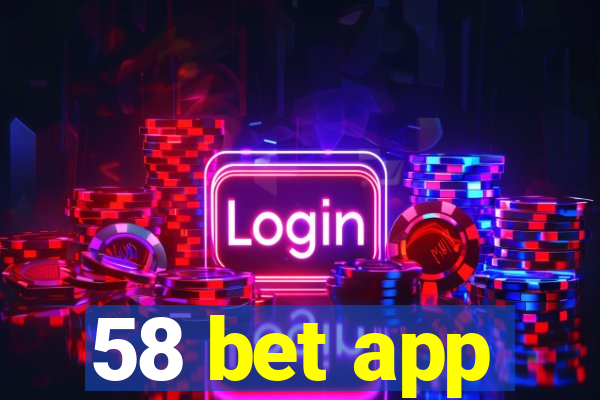 58 bet app