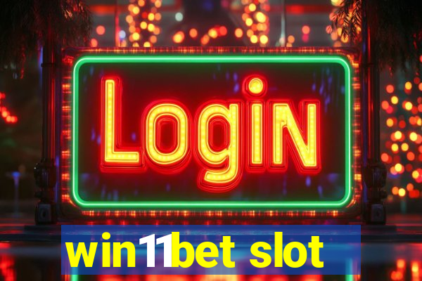 win11bet slot