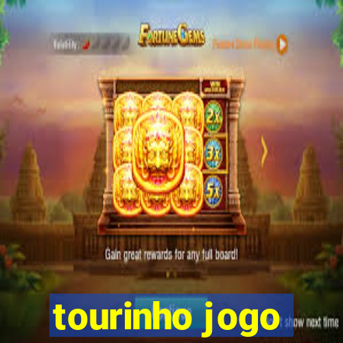 tourinho jogo