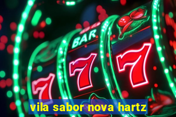 vila sabor nova hartz