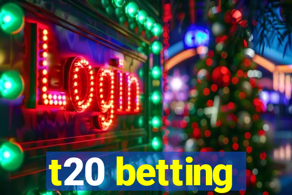 t20 betting