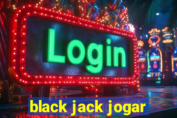 black jack jogar