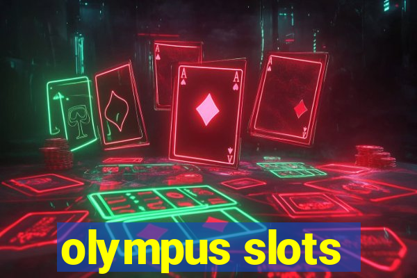 olympus slots