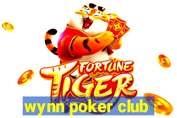 wynn poker club