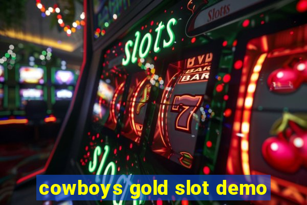 cowboys gold slot demo