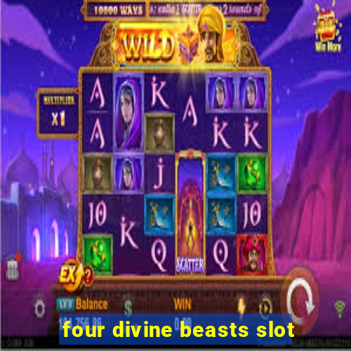 four divine beasts slot