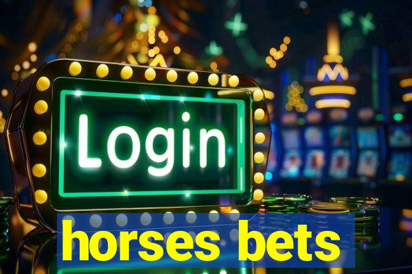 horses bets