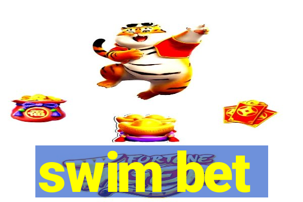 swim bet