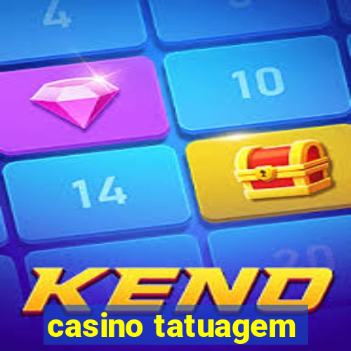 casino tatuagem