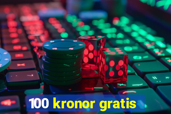 100 kronor gratis