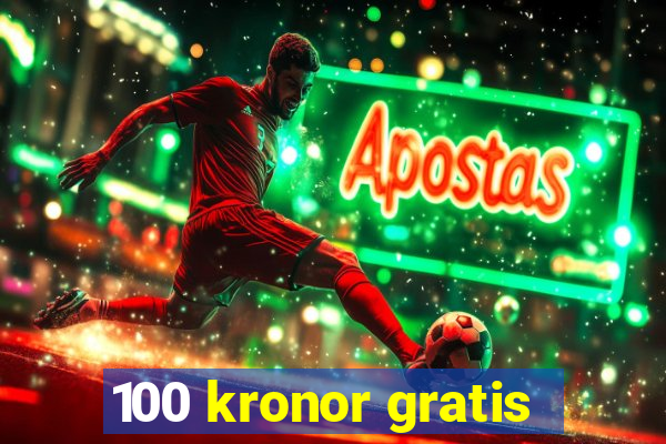 100 kronor gratis