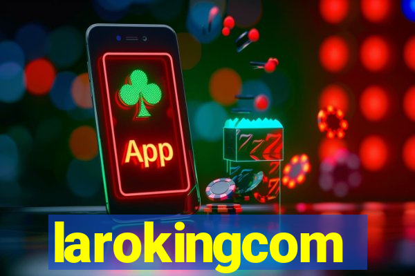 larokingcom