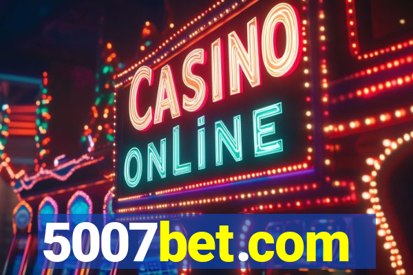 5007bet.com