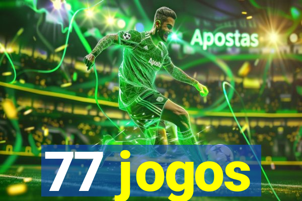 77 jogos