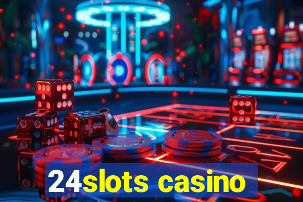 24slots casino