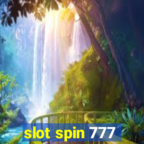 slot spin 777