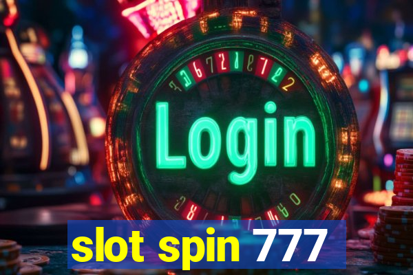 slot spin 777