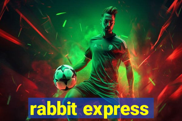 rabbit express