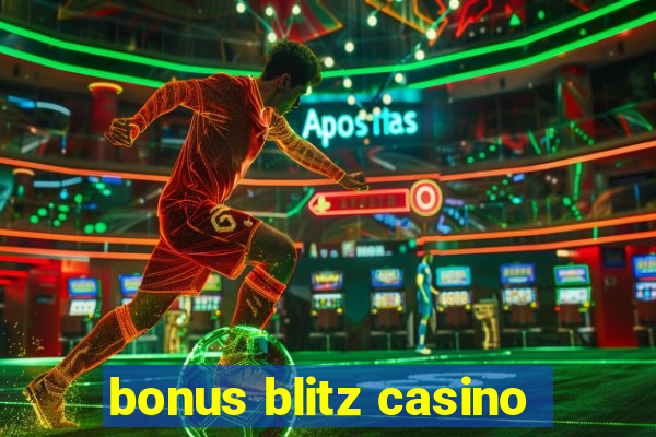 bonus blitz casino