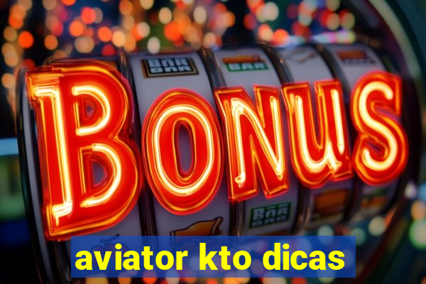 aviator kto dicas