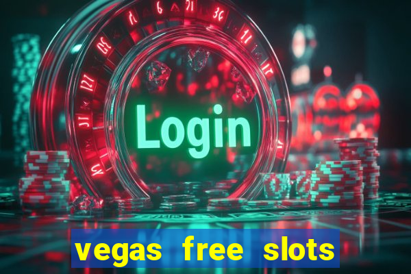 vegas free slots machine games