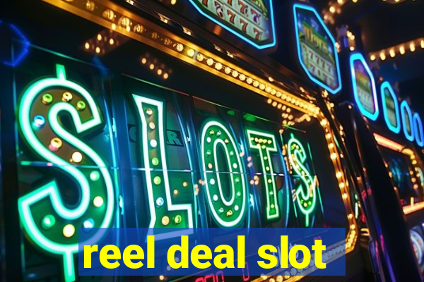 reel deal slot