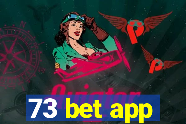 73 bet app