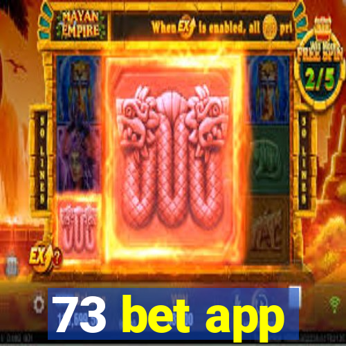 73 bet app