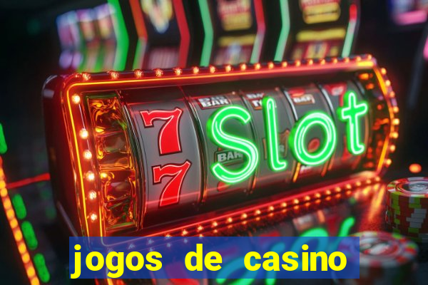 jogos de casino gratis 2022