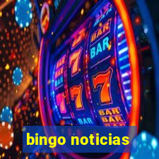 bingo noticias